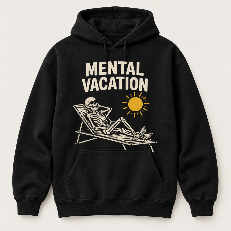 Mental Vacation Hoodie